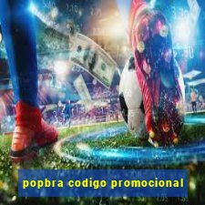 popbra codigo promocional